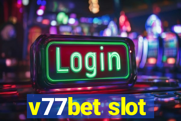 v77bet slot